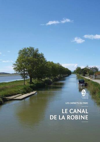 Couverture du livre « Le canal de la robine » de Larguier/Charetteur aux éditions Pnrnm