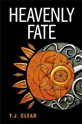 Couverture du livre « Heavenly fate » de F.J. Clear aux éditions Librinova