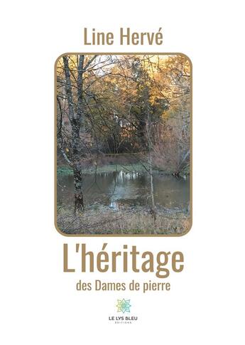 Couverture du livre « L'héritage des dames de pierre » de Line Herve aux éditions Le Lys Bleu