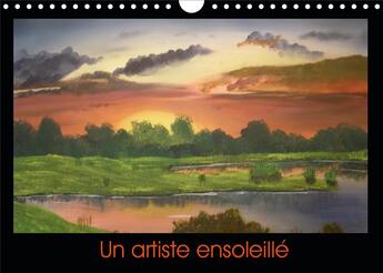 Couverture du livre « Un artiste ensoleille calendrier mural 2020 din a4 horizontal - calendrier de mes creations ar » de Pineau Francois aux éditions Calvendo