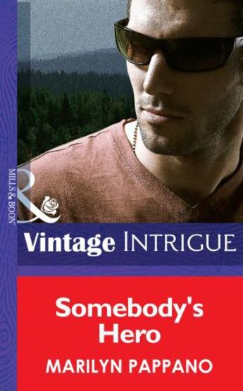 Couverture du livre « Somebody's Hero (Mills & Boon Intrigue) » de Marilyn Pappano aux éditions Mills & Boon Series