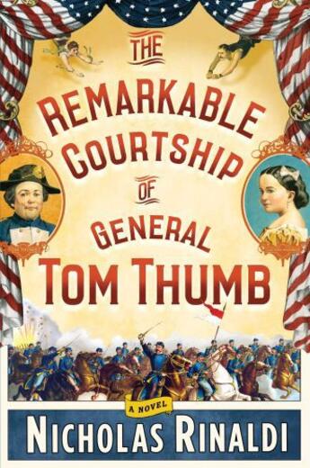 Couverture du livre « The Remarkable Courtship of General Tom Thumb » de Nicholas Rinaldi aux éditions Scribner