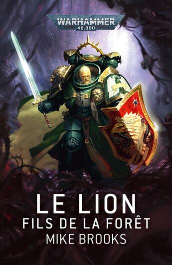 Couverture du livre « Le lion : fils de la forêt » de Mike Brooks aux éditions Black Library