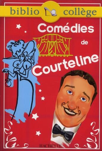 Couverture du livre « Comédies » de Guinoiseau et Georges Courteline aux éditions Hachette Education