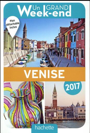 Couverture du livre « Un grand week-end ; à Venise (édition 2017) » de Collectif Hachette aux éditions Hachette Tourisme