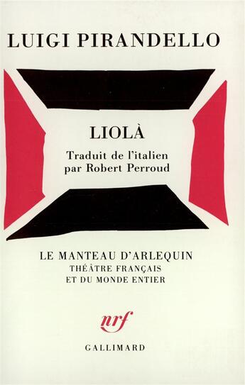 Couverture du livre « Liola » de Luigi Pirandello aux éditions Gallimard