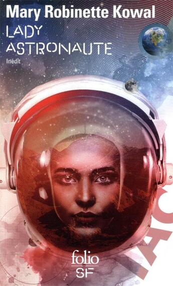 Couverture du livre « Lady astronaute » de Mary Robinette Kowal aux éditions Folio