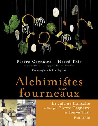 Couverture du livre « Alchimistes aux fourneaux » de Pierre Gagnaire aux éditions Flammarion