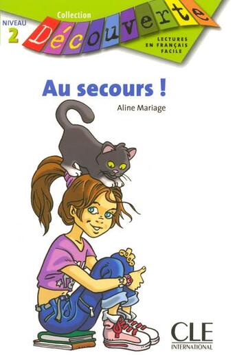 Couverture du livre « Au secours ! » de Aline Mariage aux éditions Cle International