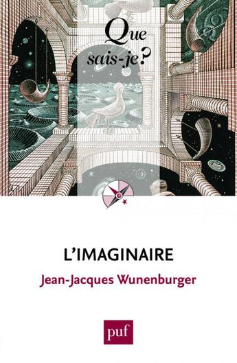 Couverture du livre « L'imaginaire » de Jean-Jacques Wunenburger aux éditions Que Sais-je ?