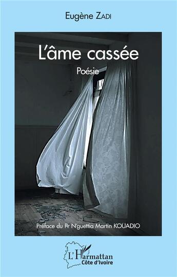 Couverture du livre « L'âme cassée » de Eugene Zadi aux éditions L'harmattan