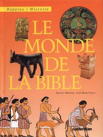 Couverture du livre « Monde de la bible (le) » de Meuleau/Payet M/J.M aux éditions Casterman