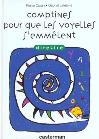 Couverture du livre « Comptines pour les voyelles » de Pierre Coran aux éditions Casterman