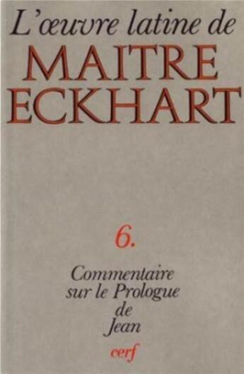 Couverture du livre « Commentaire sur le Prologue de Jean » de Johannes Eckhart aux éditions Cerf