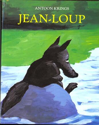 Couverture du livre « Jean-Loup » de Antoon Krings aux éditions Ecole Des Loisirs