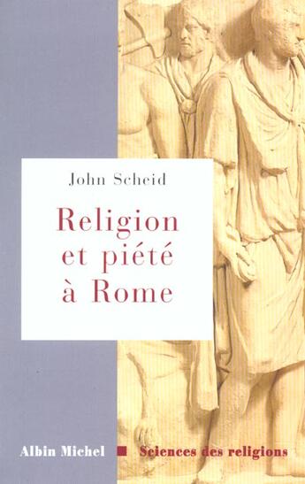 Couverture du livre « Religion et piete a rome » de John Scheid aux éditions Albin Michel