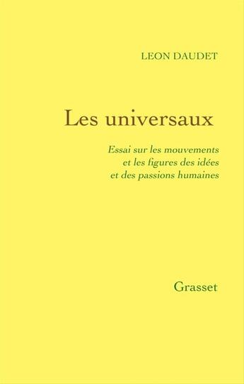 Couverture du livre « Les universaux » de Léon Daudet aux éditions Grasset Et Fasquelle