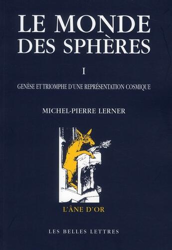 Couverture du livre « Le monde des sphères Tome 1 » de Lerner Michel-Pierre aux éditions Belles Lettres