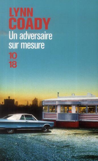 Couverture du livre « Un adversaire sur mesure » de Lynn Coady aux éditions 10/18