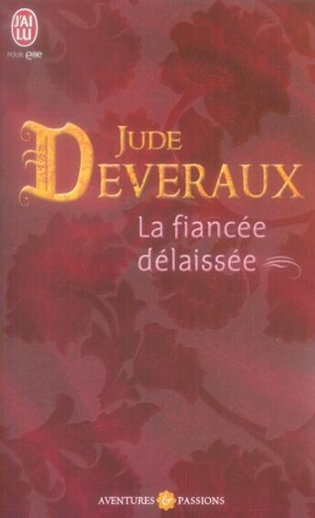 Couverture du livre « La fiancée delaissée » de Jude Deveraux aux éditions J'ai Lu