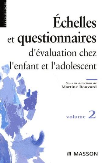 Couverture du livre « Questionnaires d'évaluation de l'enfant » de Martine Bouvard aux éditions Elsevier-masson