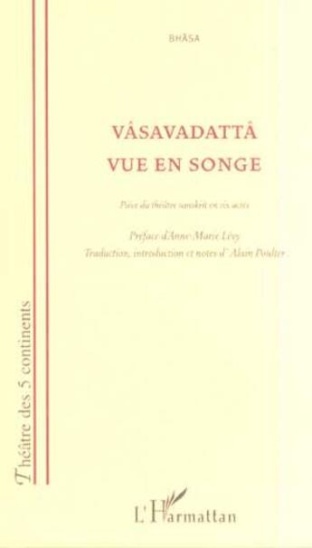 Couverture du livre « VÂSAVADATTÂ VUE EN SONGE » de  aux éditions Editions L'harmattan