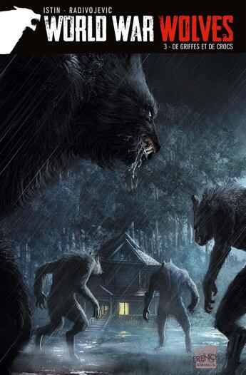 Couverture du livre « World War Wolves Tome 3 : De griffes et de crocs » de Jean-Luc Istin et Kyko Duarte et Zivorad Radivojevic aux éditions Soleil