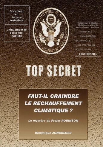 Couverture du livre « Faut-il craindre le réchauffement climatique ? le mystère du projet Robinson » de Jongbloed Dominique aux éditions Abm Courtomer