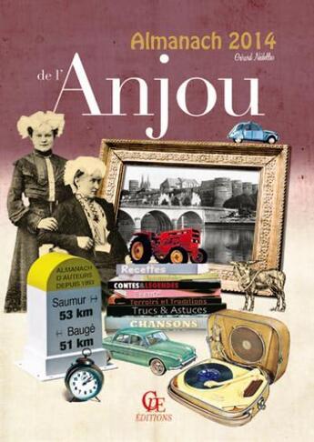 Couverture du livre « Almanach de l'Anjou 2014 » de Gerard Nedellec aux éditions Communication Presse Edition