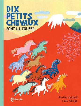 Couverture du livre « Dix petits chevaux font la course » de Lisen Adbage et Grethe Rottboll aux éditions Cambourakis