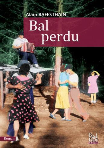 Couverture du livre « Bal perdu » de Alain Rafesthain aux éditions La Bouinotte