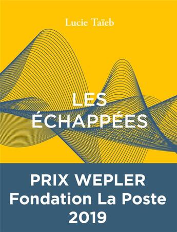 Couverture du livre « Les échappées » de Lucie Taieb aux éditions L'ogre