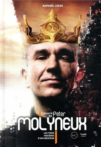 Couverture du livre « L'oeuvre de Peter Molyneux » de Raphael Lucas aux éditions Third Editions