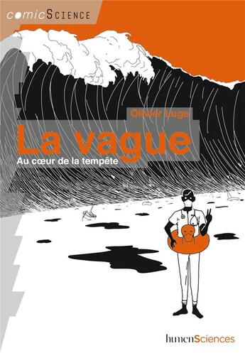 Couverture du livre « La vague ; au coeur de la tempête » de Olivier Luge aux éditions Humensciences