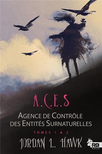 Couverture du livre « A.C.E.S, agence de contrôle des entités surnaturelles t.1 et 2 » de Jordan L. Hawk aux éditions Mxm Bookmark