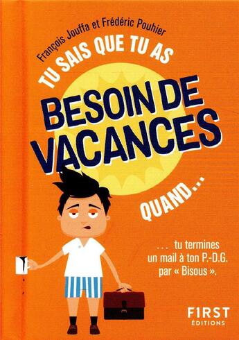 Couverture du livre « Tu sais que tu as besoin de vacances quand » de Frederic Pouhier et Susie Jouffa aux éditions First