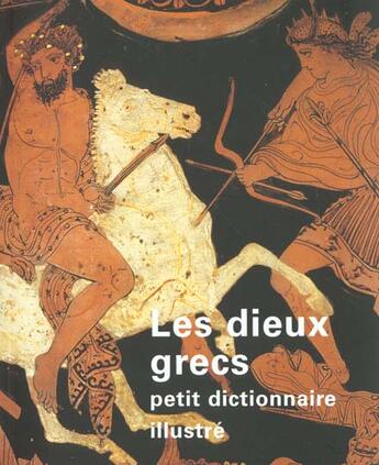 Couverture du livre « Les dieux grecs - petit dictionnaire illustre » de Jean-Luc Martinez aux éditions Reunion Des Musees Nationaux