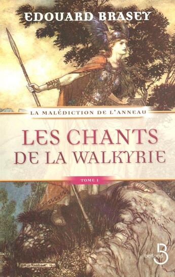 Couverture du livre « Les chants de Walkyrie - tome 1 » de Edouard Brasey aux éditions Belfond