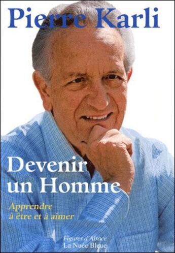 Couverture du livre « Devenir un homme » de Pierre Karli aux éditions La Nuee Bleue