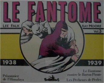 Couverture du livre « Le fantome t.3 ; 1938-1939 » de Moore et Falk aux éditions Futuropolis