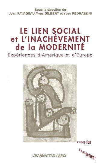 Couverture du livre « Le lien social et inachevement de la modernite » de Pedrazzini/Gilbert aux éditions L'harmattan