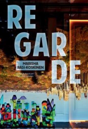 Couverture du livre « Regarde » de Marisha Rasi-Koskinen aux éditions Rivages