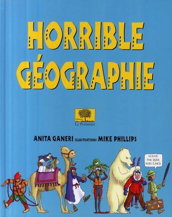 Couverture du livre « Horrible géographie » de Anita Ganeri aux éditions Le Pommier