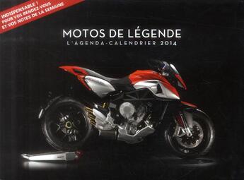 Couverture du livre « Agenda-calendrier motos de légende 2014 » de  aux éditions Hugo Image