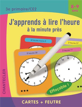 Couverture du livre « Cartes + Feutre -J'Apprends A Lire L'Heure (8-9 A.) » de  aux éditions Chantecler