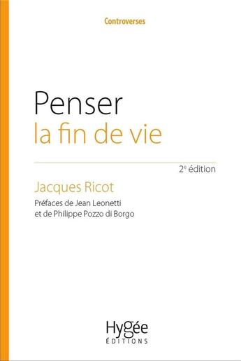 Couverture du livre « Penser la fin de vie (2e édition) » de Jacques Ricot aux éditions Hygee