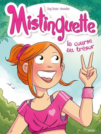 Couverture du livre « Mistinguette Tome 15 » de Gregory Tessier et Amandine aux éditions Jungle