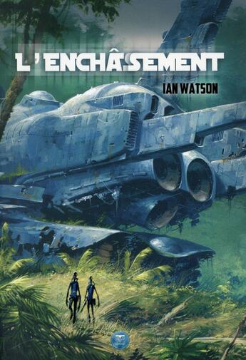 Couverture du livre « L'enchâssement » de Ian Watson aux éditions Le Belial