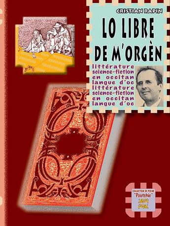 Couverture du livre « Lo libre de m'orgèn » de Cristian Rapin aux éditions Editions Des Regionalismes