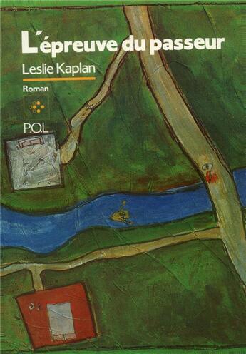 Couverture du livre « L'épreuve du passeur » de Leslie Kaplan aux éditions P.o.l